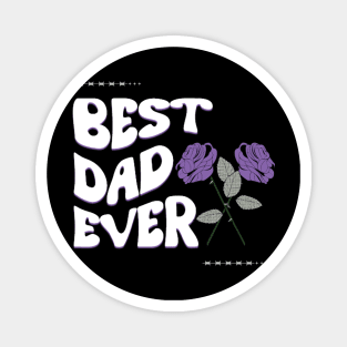 Best dad ever Magnet